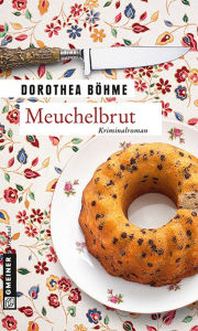 Title: Meuchelbrut: Kriminalroman, Author: Dorothea Böhme