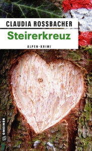 Title: Steirerkreuz: Sandra Mohrs vierter Fall, Author: Claudia Rossbacher