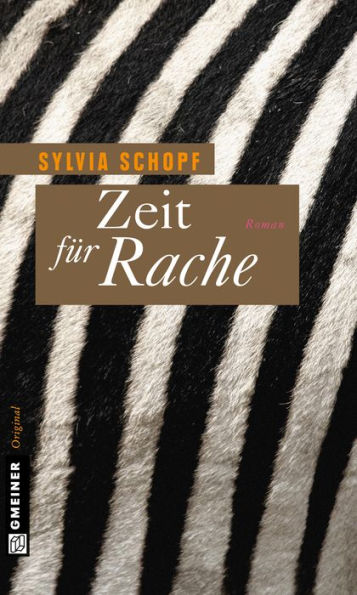 Zeit für Rache: Roman