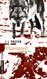 Title: Hassmord: Kriminalroman, Author: J. J. Preyer