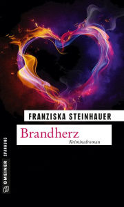 Title: Brandherz: Nachtigalls neunter Fall, Author: Franziska Steinhauer