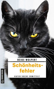 Title: Schönheitsfehler: Kriminalroman, Author: Heike Wolpert