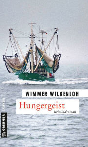 Title: Hungergeist: Der sechste Fall für Jan Swensen, Author: Wimmer Wilkenloh