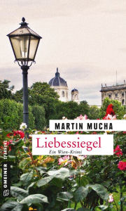 Title: Liebessiegel: Kriminalroman, Author: Martin Mucha