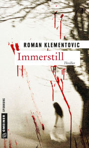 Title: Immerstill: Thriller, Author: Roman Klementovic