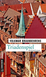 Title: Triadenspiel: Kriminalroman, Author: Volkmar Braunbehrens