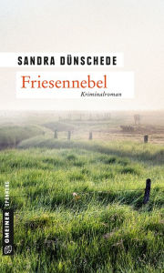 Title: Friesennebel: Ein Fall für Thamsen & Co., Author: Sandra Dünschede