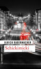 Schickimicki: Kommissar Alois Schöns 2. Fall