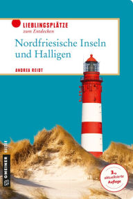 Title: Nordfriesische Inseln und Halligen, Author: Andrea Reidt