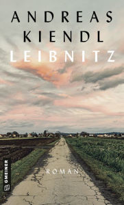 Title: Leibnitz: Roman, Author: Andreas Kiendl