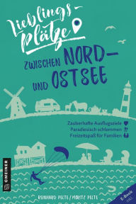 Title: Lieblingsplätze zwischen Nord- und Ostsee: Aktual. Neuausgabe, Author: Reinhard Pelte