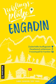 Title: Lieblingsplätze Engadin: Aktual. Neuausgabe, Author: Daniel Badraun