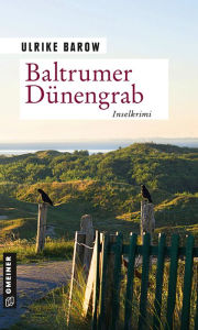 Title: Baltrumer Dünengrab: Inselkrimi, Author: Ulrike Barow