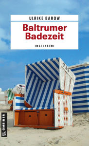 Title: Baltrumer Badezeit: Inselkrimi, Author: Ulrike Barow