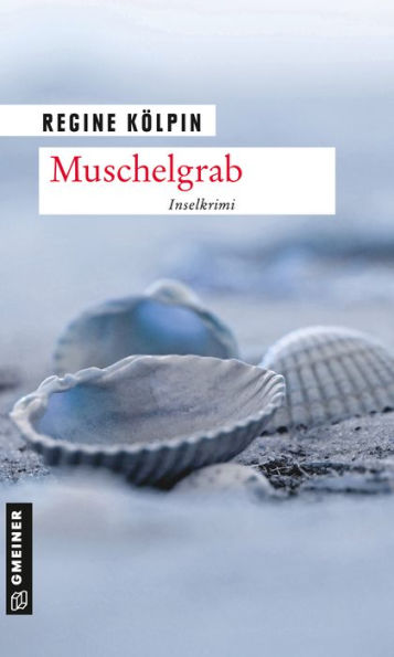 Muschelgrab: Inselkrimi