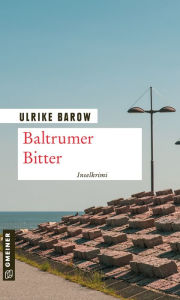 Title: Baltrumer Bitter: Inselkrimi, Author: Ulrike Barow