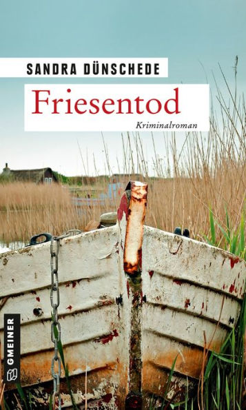 Friesentod: Ein Fall für Thamsen & Co.