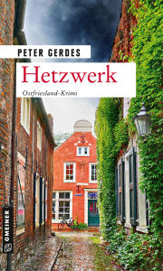 Title: Hetzwerk: Ostfriesland-Krimi, Author: Peter Gerdes