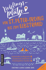Title: Lieblingsplätze von St. Peter-Ording bis zum Elbstrand: Aktual. Neuausgabe, Author: Constanze Wilken
