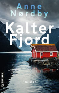 Title: Kalter Fjord: Tom Skagens dritter Fall, Author: Anne Nordby