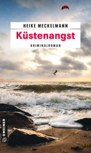 Title: Küstenangst: Kriminalroman, Author: Heike Meckelmann