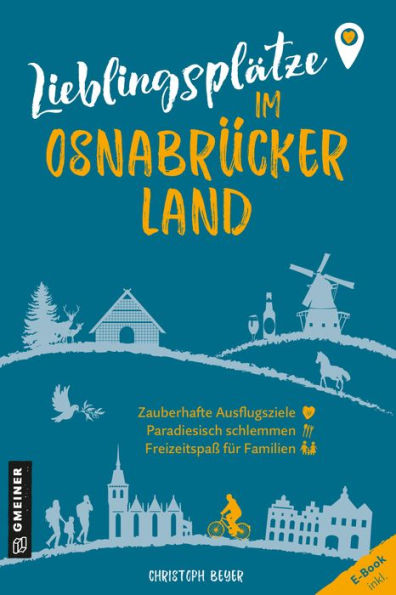 Lieblingsplätze im Osnabrücker Land: Aktual. Neuausgabe 2023