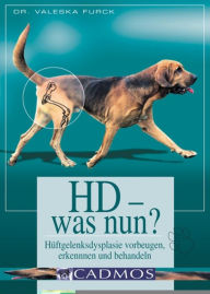 Title: HD - was nun: Hüftgelenksdysplasie vorbeugen, erkennen und behandeln, Author: Dr. Valeska Furck