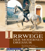 Title: Irrwege der modernen Dressur: Die Suche nach einer 