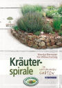 Kräuterspirale: im naturnahen Garten