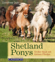 Title: Shetlandponys: Großer Spaß mit kleinen Pferden, Author: Dorothee Dahl