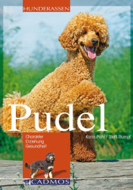 Title: Pudel: Charakter, Erziehung, Gesundheit, Author: Karin Pohl