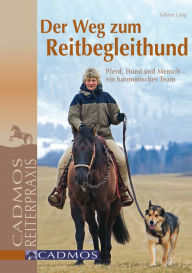 Title: Der Weg zum Reitbegleithund: Pferd, Hund und Mensch - ein harmonisches Team, Author: Sabine Lang