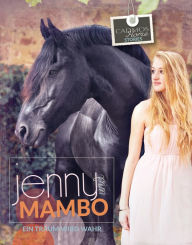 Title: Jenny und Mambo: Ein Traum wird wahr, Author: Jenny Simon