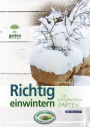 Richtig Einwintern: Im naturnahen Garten