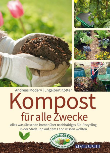 Kompost für alle Zwecke: Was Sie schon immer über nachhaltiges Bio-Recycling in der Stadt und auf dem Land wissen wollten