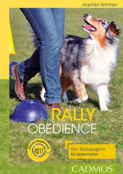 Rally Obedience: Der Hundesport für jedermann