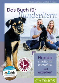 Title: Das Buch für Hundeeltern: Hunde emotional verstehen und erziehen, Author: Rolf C. Franck