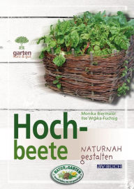 Title: Hochbeete: naturnah gestalten, Author: Monika Biermaier