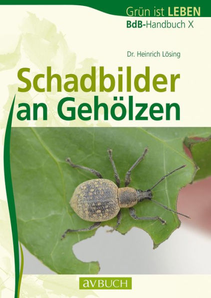 Schadbilder an Gehölzen: BdB-Handbuch X