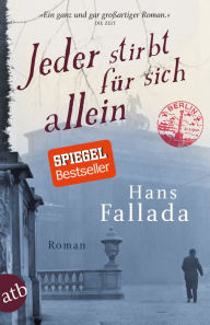 Title: Jeder stirbt für sich allein: Roman, Author: Hans Fallada