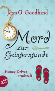Title: Mord zur Geisterstunde: Kriminalroman, Author: Jean G. Goodhind