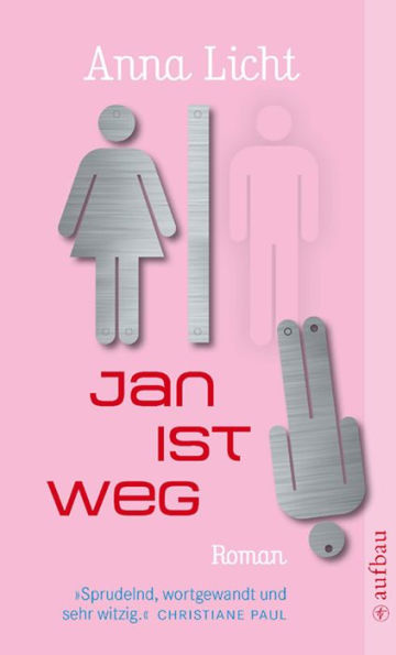 Jan ist weg: Roman