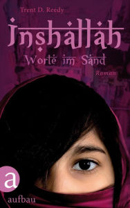 Title: Inshallah - Worte im Sand: Roman, Author: Trend D. Reedy