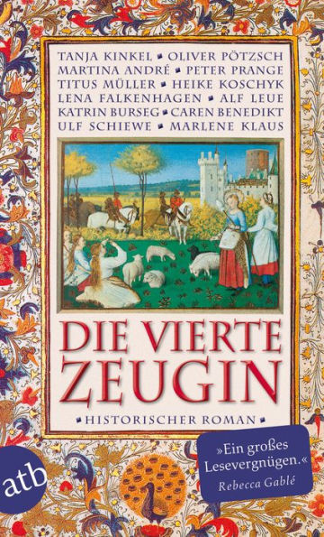 Die vierte Zeugin: Historischer Roman