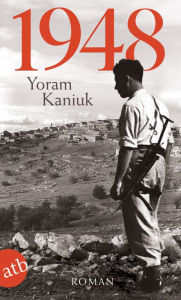 Title: 1948: Roman, Author: Yoram Kaniuk