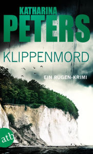 Title: Klippenmord: Ein Rügen-Krimi, Author: Katharina Peters