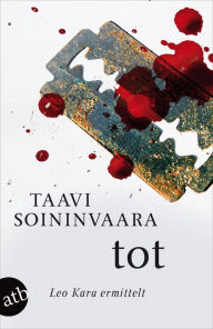 Title: Tot: Leo Kara ermittelt, Author: Taavi Soininvaara