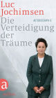 Die Verteidigung der Träume: Autobiographie