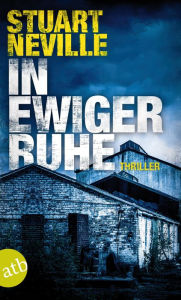 Title: In ewiger Ruhe: Thriller, Author: Stuart Neville