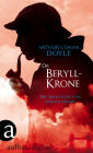 Die Beryll-Krone: Die Abenteuer des Sherlock Holmes